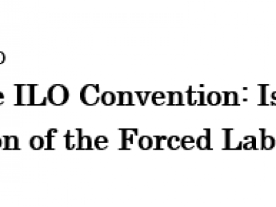 Interpreting the ILO Convention: Is Wartime  Labor a Violation of the Forced Labor Convention?